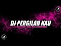 Download Lagu DJ PERGILAH KAU VIRAL TIKTOK TERBARU YANG KALIAN CARI DJ KEBOHONGAN DARI MULUT MANISMU