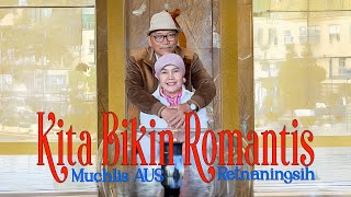 MALIQ & D’Essentials — Kita Bikin Romantis (Cover by Muchlis AUS & Retnaningsih)