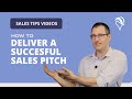 How to Deliver a Successful Sales Pitch