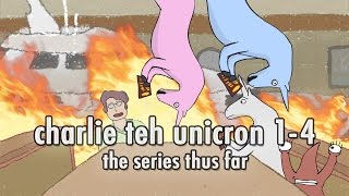 charlie teh unicron 14: The Series Thus Far