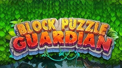 Block puzzle guardian