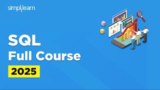 SQL Full Course 2025 | SQL Tutorial for Beginners | SQL Joins Tutorial | SQL Training | Simplilearn