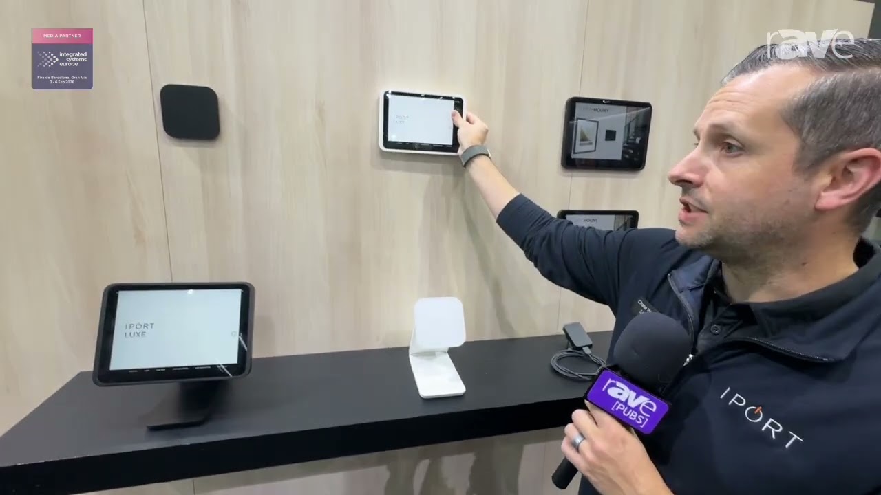 ISE 2026: iPort Exhibits Luxe and Luxe Mount Systems