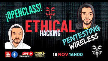 👨‍💻👨‍💻OpenClass Ethical Hacking - Metodologías PENTESTING Wireless 📶🐱‍💻🐱‍💻