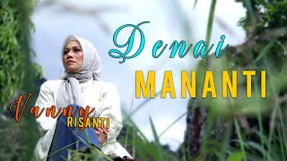 Pop Minang 2023 - Denai Mananti - Vanny Risanti -  