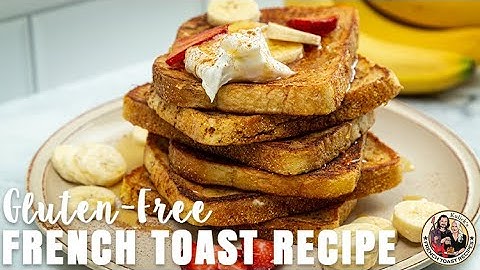 Gluten Free French Toast Recipe (Step-by-Step) | Kulick