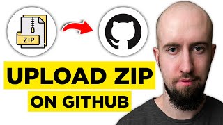 How To Upload ZIP on GitHub (2025) - Complete Guide