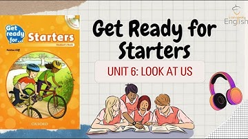 Get Ready for Starters, Unit 6, Look at us