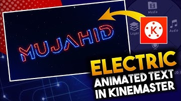 Electric ⚡Title Animation In Kinemastet | Make 3D Intro In Kinemaster | Kinemaster Tutorial