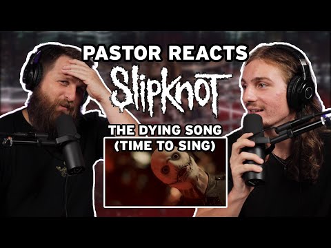 Pastor Rob Reacts To Slipknot The Dying Song Reaction And Analysis