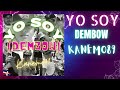 Yo soy dembow  kanemo89 official