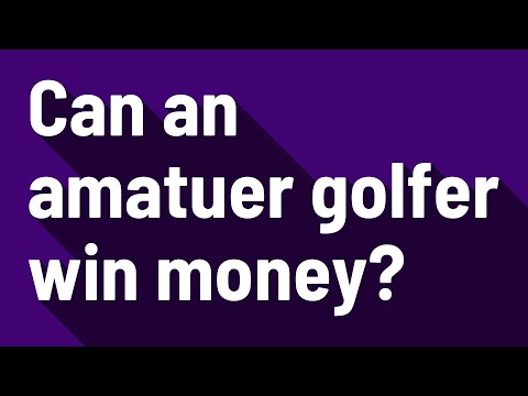 Can an amatuer golfer win money?