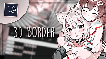 3d border for amv ||Alight motion tutorial