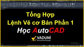 Tổng hợp các lệnh vẽ cơ bản trong AutoCAD | Phần 1| Học AutoCAD