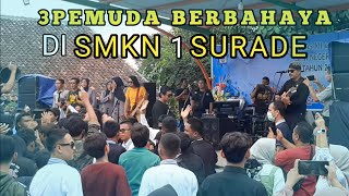 3 PEMUDA BERBAHAYA FT SALSA BINTAN MENGGEMPARKAN SMKN 1 SURADE ||Muhamad Ismail