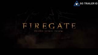 FIREGATE Gerbang Neraka (2017) -  Trailer 👇👇👇link film HD