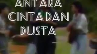 antara cinta dan dusta - pmr