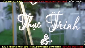 SETUP RẠP BẠT MÁI  TRONG , TRANG TRÍ  FULL VÍP - CƯỚI HỎI THU THUỶ ĐÔNG TRIỀU -0788345886