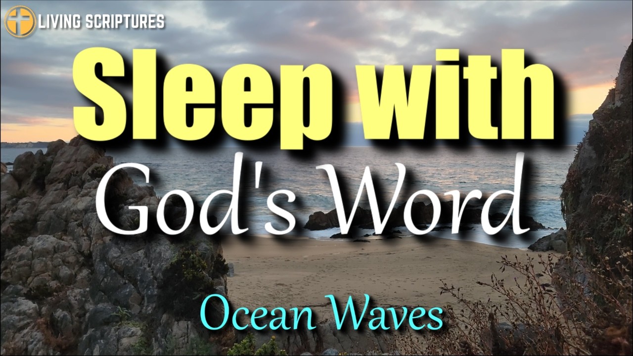 Sleep listening to God's Word and receive peace | Audio Bible with ocean waves