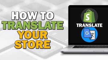 How To Translate your Shopify Store into Different Languages
