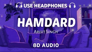 Humdard (8D AUDIO) Arijit Singh | Mithoon | Ek Villain | 8dmusix