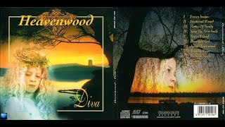 Heavenwood  -  Diva (1996) (Full Album)