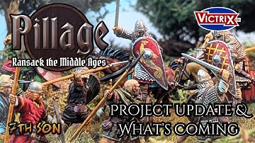 PILLAGE - Ransack the Middle Ages: Project Update & What