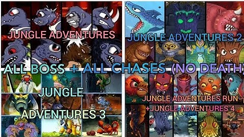 Jungle Adventures Series All Boss + All Chases (No Death)