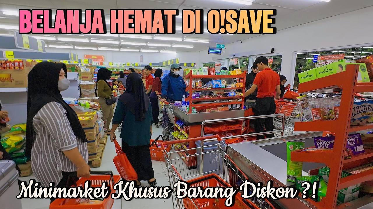 BELANJA HEMAT DI MINIMARKET O!SAVE