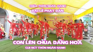 Con Lên Chùa Dâng Hoa Clb Nct Thôn Ngân Hạnh Lễ Phật Đản-Chùa Thôn Ngân Hạnh