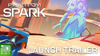 Phantom Spark | Launch Trailer