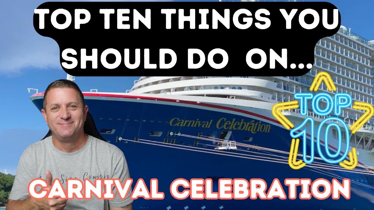 Top 10 Things You Must Do on Carnival Celebration