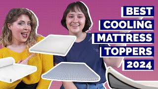 Best Cooling Mattress Toppers 2024 - Our Top 6 Picks!