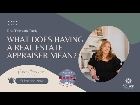 What Does Having a Real Estate Appraiser Mean? | Real Talk with Cindy