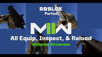 All Equip, Inspect, & Reload Weapons Showcase  |  ROBLOX COD: MWII (2022) Ported