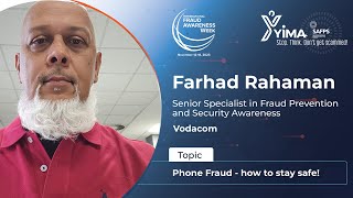 Farhad Rahamam, Vodacom's Senior Specialist: Fraud Prevention and Security Awareness