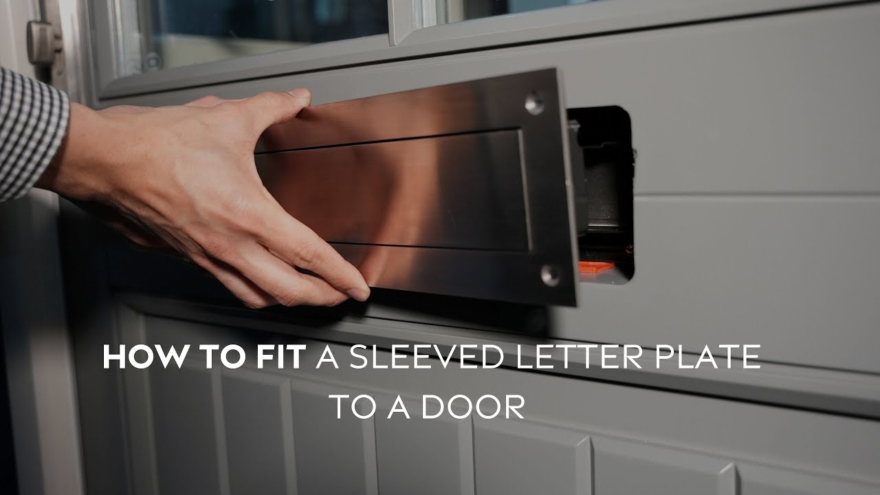 How to fit a Sleeved Letter Plate to a Door