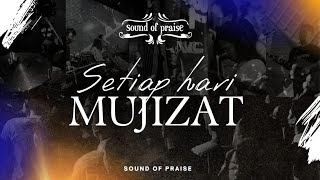 Video thumbnail of "Sound of Praise - Setiap Hari Mujizat ( Live in Bali )"