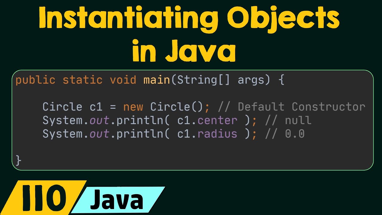 Instantiating Objects In Java Youtube