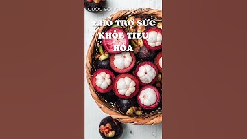 ĂN MĂNG CỤT: NHỚ KỸ 10 LỢI ÍCH QUÝ NÀY | Cuộc Sống Hạnh Phúc #shorts