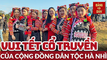 Tết của người Hà Nhì nơi cực Tây Tổ quốc | Đảng với Dân