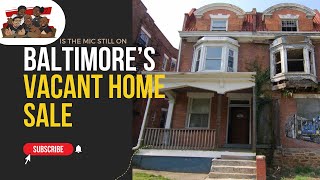 Why Is Baltimore Selling Vacant Homes for $1?