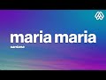 Santana - Maria Maria (lyrics) Ft. The Product G&B