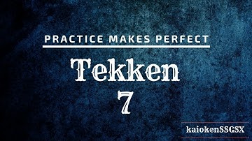 Tekken 7 - KBD practice and casual player matches
