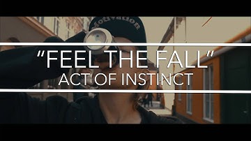 Act Of Instinct - Feel The Fall (Official Music Video)