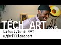 Techart  ep1 feat william mapan  art lifestyle  nfts