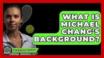 What Is Michael Chang
