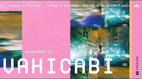 Vahicabi @ Piknik U Pelince 2024
