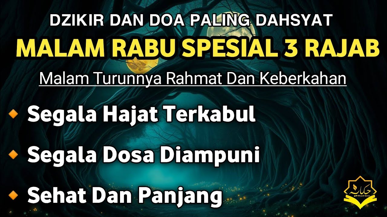 DZIKIR DI MALAM RABU 3 RAJAB ( Dzikir Mustajab 2 Rajab) by Alaa Aqel ...