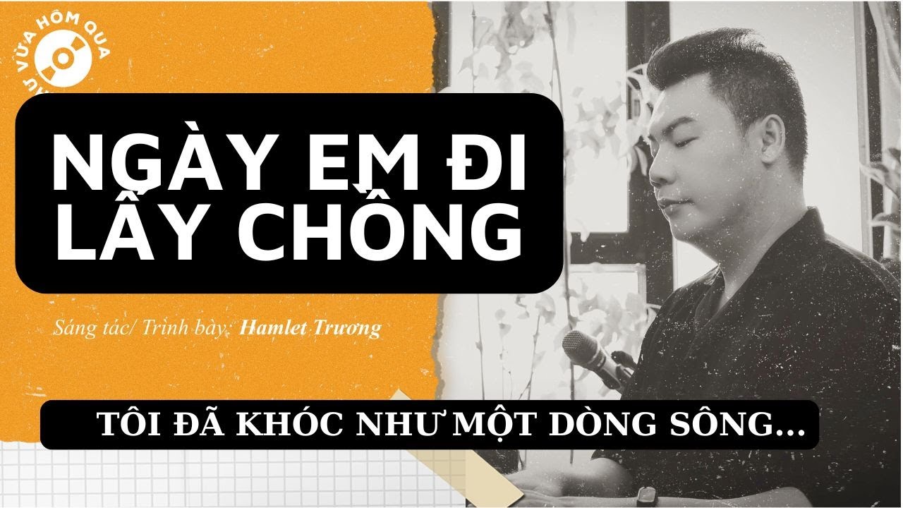 Ngày Em Đi Lấy Chồng (Piano Ver.) | Hamlet Trương | Album Như Vừa Hôm Qua